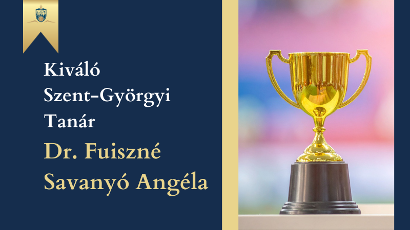 Kivalo-Szent-Gyorgyi-Tanar-dij-Dr-Fuiszne-Savanyo-Angela